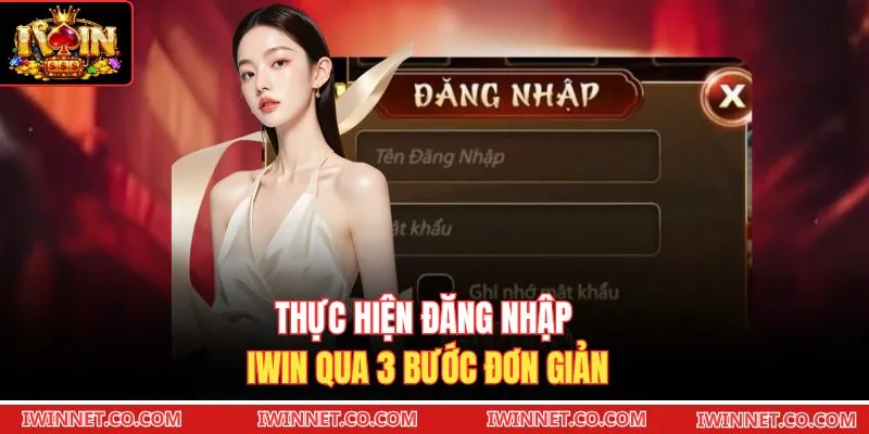 Thực hiện đăng nhập Iwin qua 3 bước đơn giản