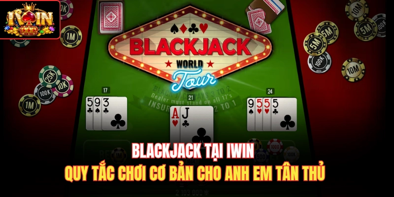 blackjack tại iwin